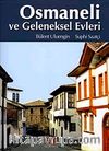 Osmaneli ve Geleneksel Evleri