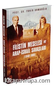 Filistin Meselesi ve Arap-İsrail Savaşları (Ciltli)
