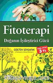 Fitoterapi <br /> Doğanın İyileştirici Gücü (Özel Fiyat)
