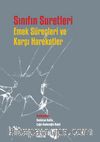 Sınıfın Suretleri & Emek Süreçleri ve Karşı Hareketler