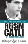 Reisim Çatlı & Bozkurtların Kanunu