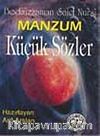 Bediüzzaman Said Nursi Küçük Manzum Sözler
