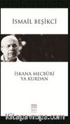 İskana Mecburi Ya Kurdan