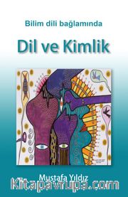 Bilim Dili Bağlamında Dil ve Kimlik