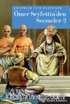 Ömer Seyfettin’den Seçmeler 2 (Cep Boy)