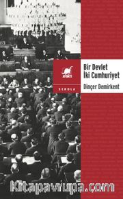 Bir Devlet İki Cumhuriyet <br /> Türkiye’de Özyönetim ve Merkeziliğin Anayasal Dinamiği