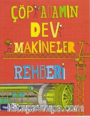 Çöp Adamın Dev Makineler Rehberi