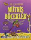 Akıllı Hayvanlar / Müthiş Böcekler