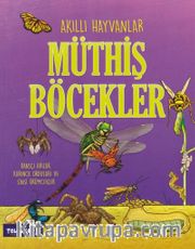 Akıllı Hayvanlar / Müthiş Böcekler