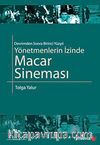 Yönetmenlerin İzinde Macar Sineması
