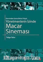 Yönetmenlerin İzinde Macar Sineması