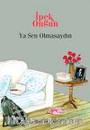 Ya Sen Olmasaydın / Bir Genç Kızın Gizli Defteri-9