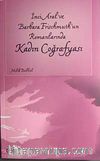 İnci Aral ve Barbara Frischmuth'un Romanlarında Kadın Coğrafyası