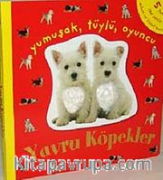Dokun ve Hisset Yavru Köpekler <br /> İlginç Tüylü Kürklü