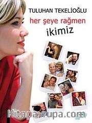 Her Şeye Rağmen İkimiz