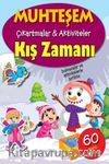 Muhteşem Çıkartmalar-Aktiviteler Kış Zamanı