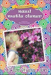 Nasıl Mutlu Olunur