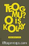 TEOG mu? O İş Kolay