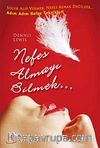 Nefes Almayı Bilmek-Adım Adım Nefes Teknikleri