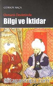 Osmanlı Devletinde Bilgi ve İktidar