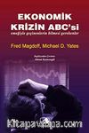 Ekonomik Krizin ABC'si & Emeğiyle Geçinenlerin Bilmesi Gerekenler
