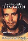 Emirle Gelen İdam Kararı