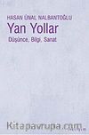 Yan Yollar & Düşünce, Bilgi, Sanat