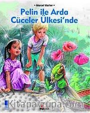 Pelin ile Arda Cüceler Ülkesinde