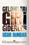 Geldikleri Gibi Giderler