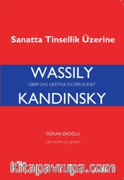 Wassily Kandinsky: Sanatta Tinsellik Üzerine