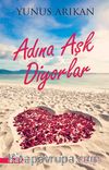 Adına Aşk Diyorlar