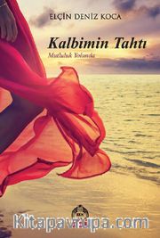 Kalbimin Tahtı <br /> Mutluluk Yolunda