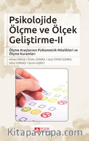 Psikolojide Ölçme ve Ölçek Geliştirme 2 <br /> Ölçme Araçlarının Psikometrik Nitelikleri ve Ölçme Kuramları