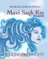 Mavi Saçlı Kız 20 Yaşında (Numaralı Özel Baskı)