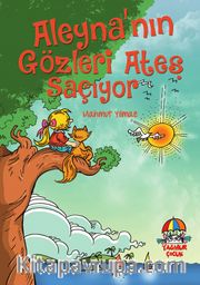 Aleyna’nın Gözleri Ateş Saçıyor