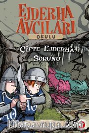Ejderha Avcıları Okulu 15 <br /> Çifte Ejderha Sorunu