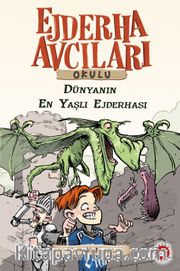 Ejderha Avcıları Okulu 16 <br /> Dünyanın En Yaşlı Ejderhası