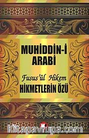 Hikmetlerin Özü / Fusus'ül Hikem