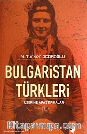 Bulgaristan Türkleri Üzerine Araştırmalar (2 Kitap)