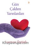 Gün Çaldım Yarınlardan
