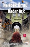 Kelebek Ömrü Kadar Aşk