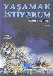 Yaşamak İstiyorum