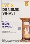 LYS 2 Deneme Sınavı Fizik-Kimya-Biyoloji 5 Deneme
