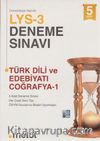 LYS 3 Deneme Sınavı Türk Dili ve Edebiyatı Coğrafya 1 - 5 Deneme