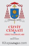 Cizvit Cemaati  ve Gizli Talimatları