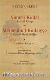 Name-i Kudsi (Kutsal Kitap) / Menakıbu'l-Kudsiyye (Kutsal Menkabeler) Çevriyazılı ve Günümüz Diline Aktarılmış Metin (İkinci Kitap)