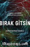 Bırak Gitsin