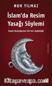 İslam’da Resim Yasağı Söylemi