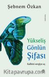 Yükseliş Gönlün Şifası