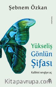 Yükseliş Gönlün Şifası
